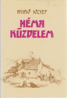 NYÍRŐ JÓZSEF - Néma küzdelem [antikvár]