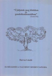 DARVAS LÁSZLÓ - Elmélkedés a Nagyböjt minden napjára [antikvár]