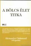 Alexander Oakwood - A bölcs élet titka [antikvár]