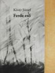 Kövér József - Ferde eső [antikvár]