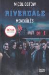 Micol Ostow - Riverdale - Menekülés [antikvár]
