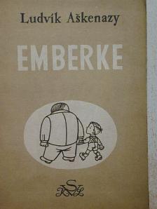 Ludvik Askenazy - Emberke [antikvár]