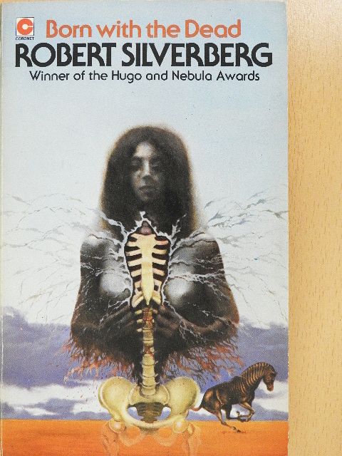 Robert Silverberg - Born With The Dead [antikvár]