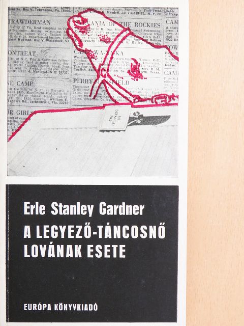 Erle Stanley Gardner - A legyező-táncosnő lovának esete [antikvár]
