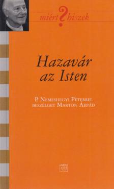 Marton Árpád - Hazavár az Isten [antikvár]