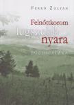 Ferkó Zoltán - Felnőttkorom legszebb nyara [antikvár]