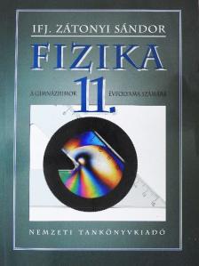 Ifj. Zátonyi Sándor - Fizika 11. [antikvár]