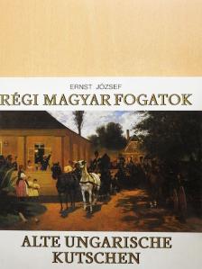 Ernst József - Régi magyar fogatok [antikvár]