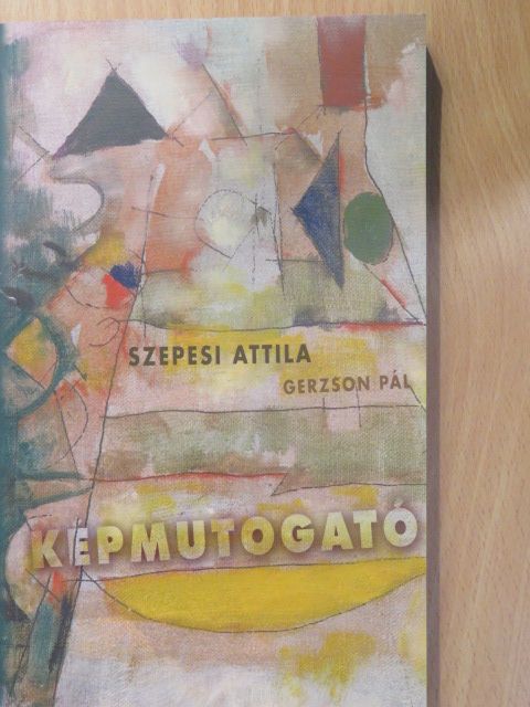 Szepesi Attila - Képmutogató [antikvár]