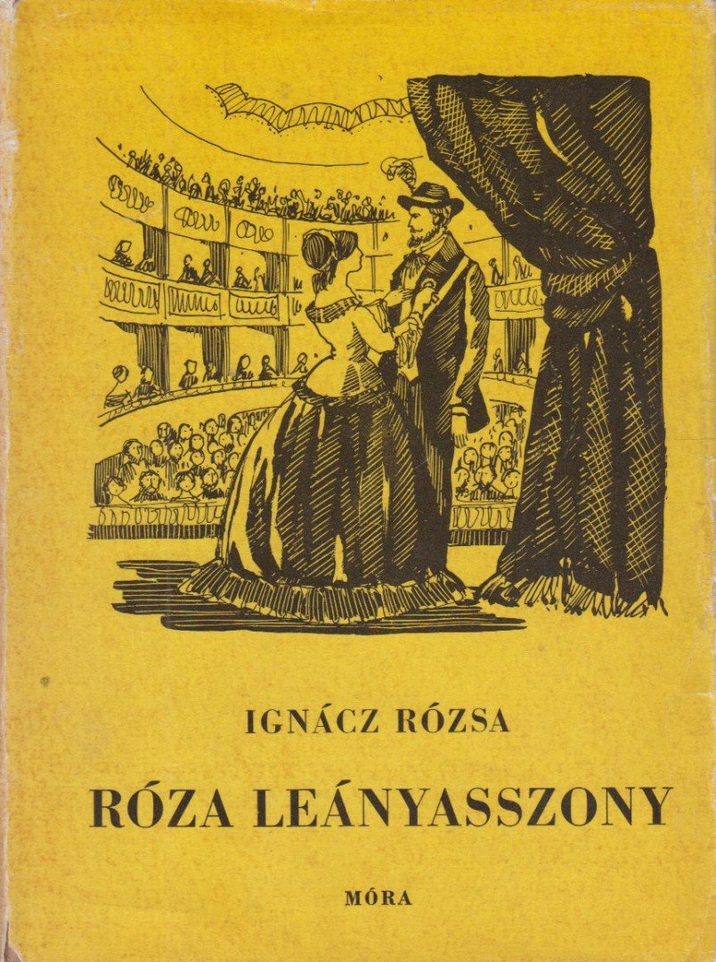 IGNÁCZ RÓZSA - Róza leányasszony I-II. (egy kötetben) [antikvár]