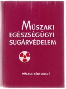 Dr. Bonta János - Műszaki egészségügyi sugárvédelem [antikvár]