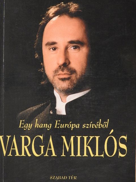 Győri Magda - Egy hang Európa szívéből - Varga Miklós [antikvár]