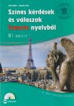 Filó Réka, Gonda Zita - Színes kérdések és válaszok francia nyelvből - B1 szint [antikvár]