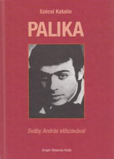 Szécsi Katalin - Palika [antikvár]