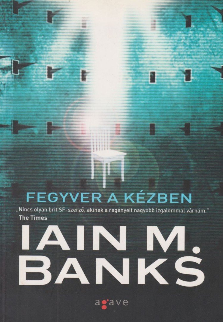 Iain M. Banks - Fegyver a kézben [antikvár]
