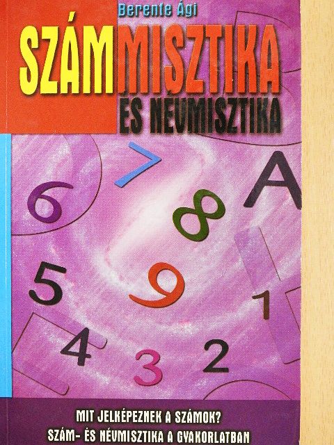 Berente Ági - Számmisztika és névmisztika [antikvár]