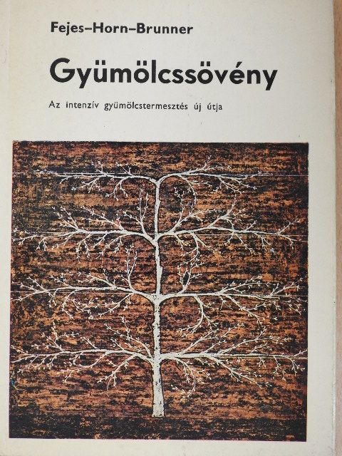 Dr. Brunner Tamás - Gyümölcssövény [antikvár]