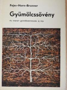 Dr. Brunner Tamás - Gyümölcssövény [antikvár]
