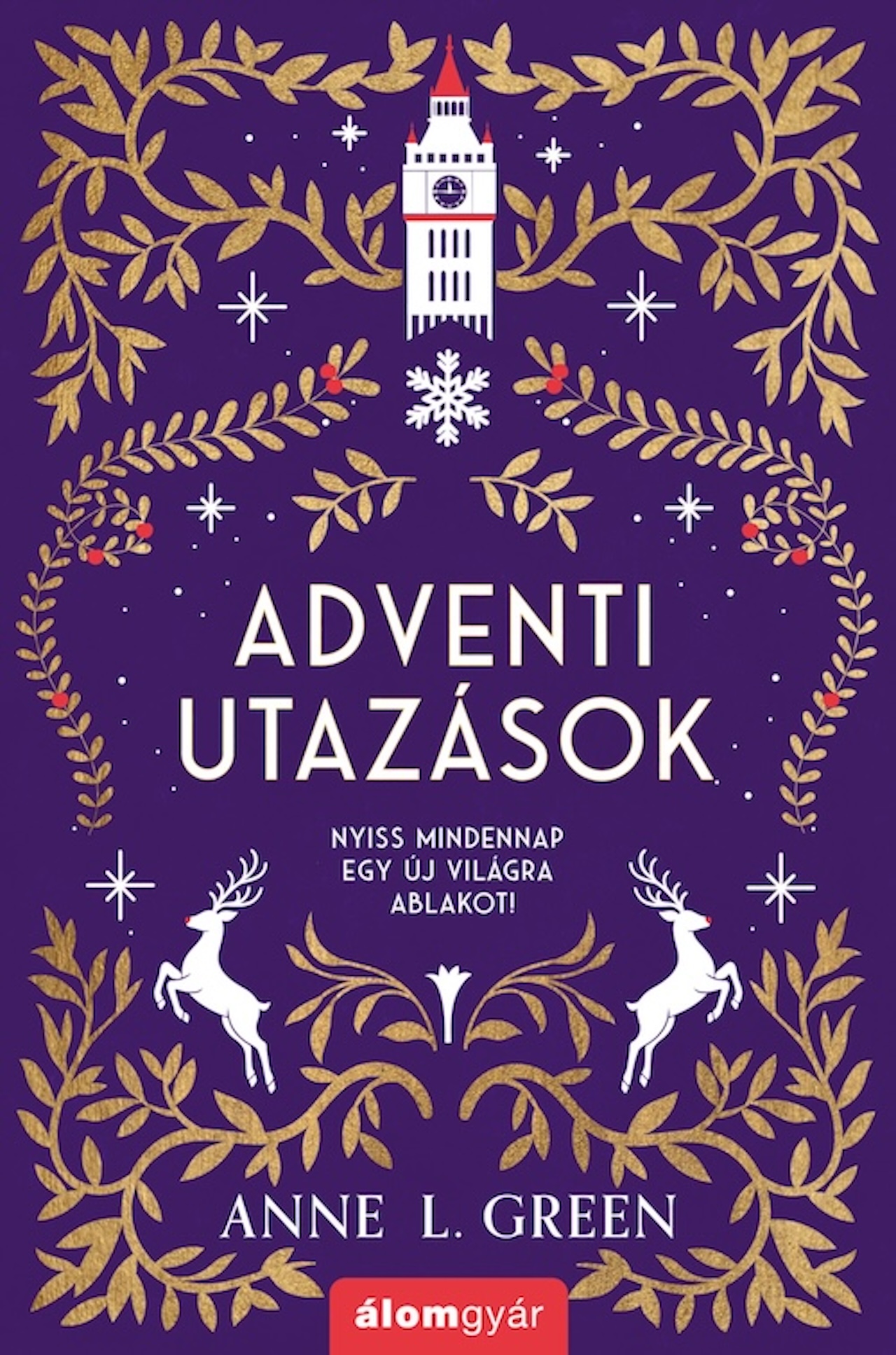 Anne L. Green - Adventi utazások