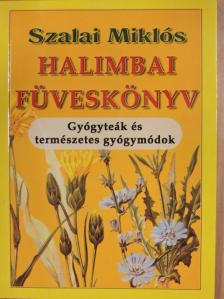 Szalai Miklós - Halimbai füveskönyv [antikvár]