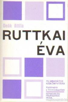 DEÁK ATTILA - Ruttkai Éva [antikvár]