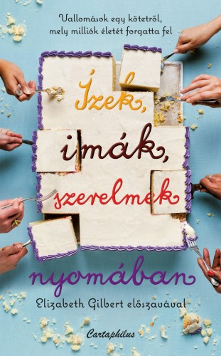 Vari Autori - Ízek, imák, szerelmek nyomában [eKönyv: epub, mobi]