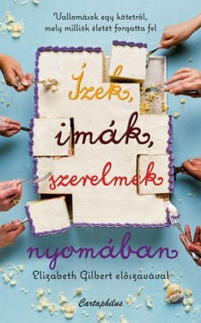 Vari Autori - Ízek, imák, szerelmek nyomában [eKönyv: epub, mobi]