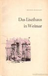 Weilguny, Hedvig - Das Liszthaus in Weimar [antikvár]