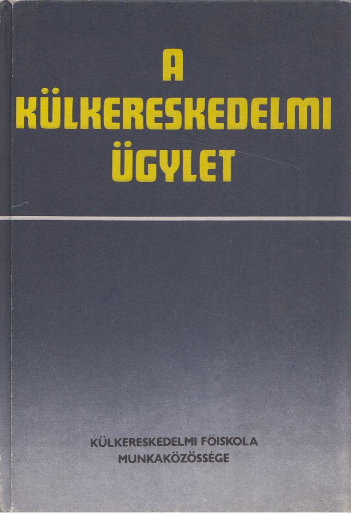 dr. Törzsök Éva - A külkereskedelmi ügylet [antikvár]