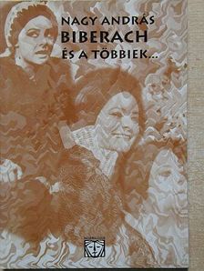 Nagy András - Biberach és a többiek... [antikvár]