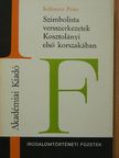 Kelemen Péter - Szimbolista versszerkezetek Kosztolányi első korszakában [antikvár]