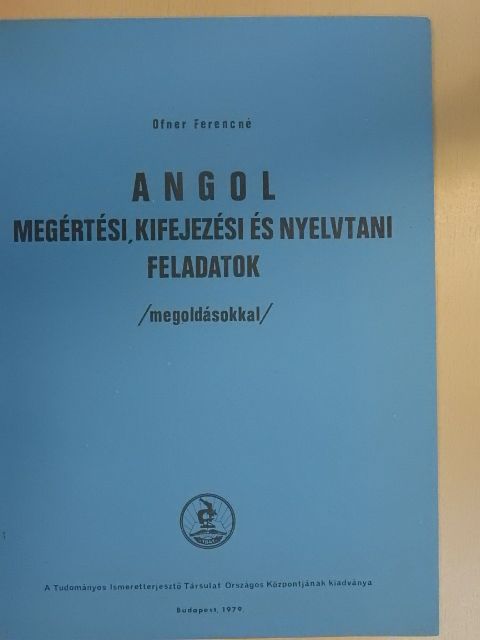 Ofner Ferencné - Angol megértési, kifejezési és nyelvtani feladatok [antikvár]