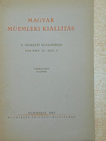 Magyar műemléki kiállítás [antikvár]