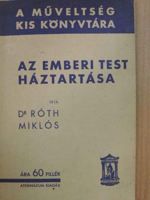 Dr. Róth Miklós - Az emberi test háztartása [antikvár]