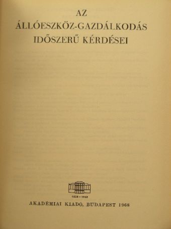 Artur Bodag - Az állóeszköz-gazdálkodás időszerű kérdései [antikvár]