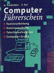 Friedrich Eul - Computer Führerschein [antikvár]
