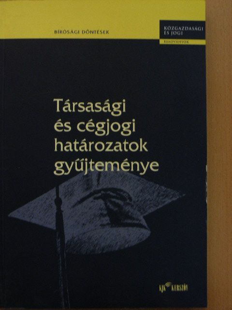 Társasági és cégjogi határozatok gyűjteménye [antikvár]