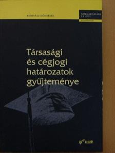 Társasági és cégjogi határozatok gyűjteménye [antikvár]