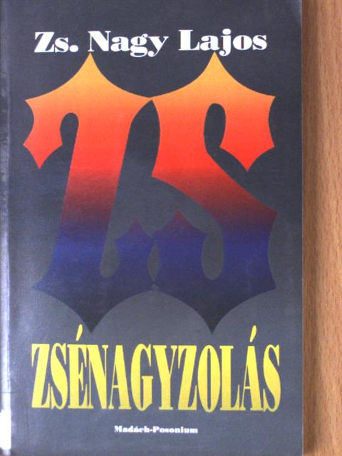 Zs. Nagy Lajos - Zsénagyzolás [antikvár]
