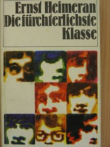 Ernst Heimeran - Die fürchterlichste Klasse [antikvár]