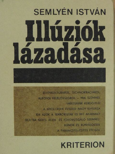 Semlyén István - Illúziók lázadása [antikvár]