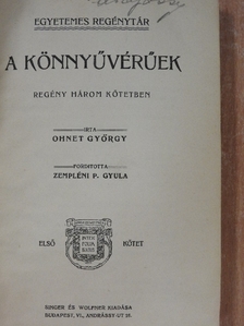 Ohnet György - A könnyűvérűek I-III. [antikvár]