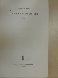 Anna Seghers - Die Toten bleiben jung [antikvár]