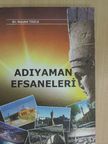 Dr. Necdet Tozlu - Adiyaman Efsaneleri [antikvár]