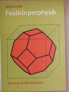 Heinz Schilling - Festkörperphysik [antikvár]