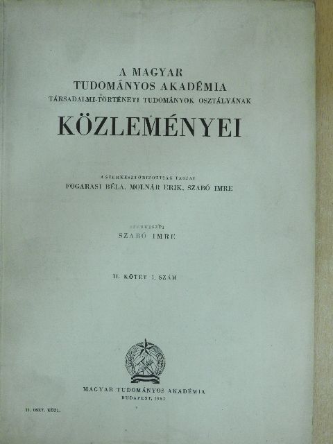 I. Tóth Zoltán - A Magyar Tudományos Akadémia Társadalmi-Történeti Tudományok Osztályának Közleményei 1952. [antikvár]