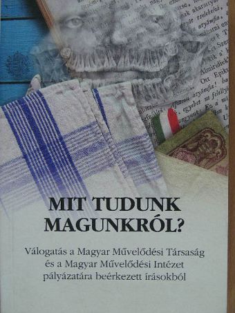 Adamecz László - Mit tudunk magunkról? [antikvár]