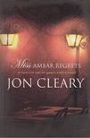 JON CLEARY - Miss Amber Regrets [antikvár]