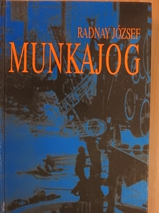 Radnay József - Munkajog [antikvár]