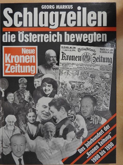Georg Markus - Schlagzeilen die Österreich bewegten [antikvár]